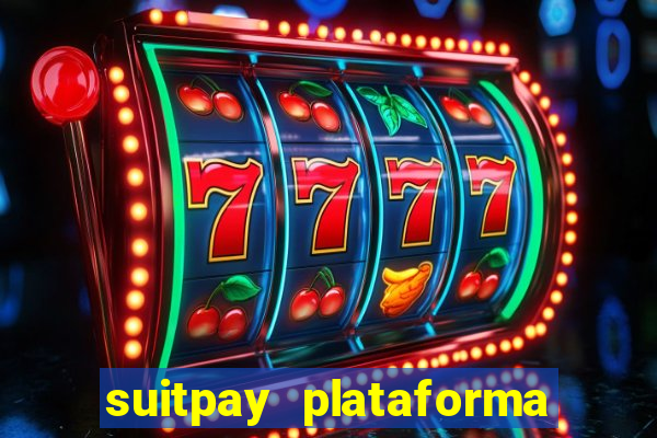 suitpay plataforma de jogos